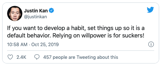 Justin Kan Tweet about developing habits